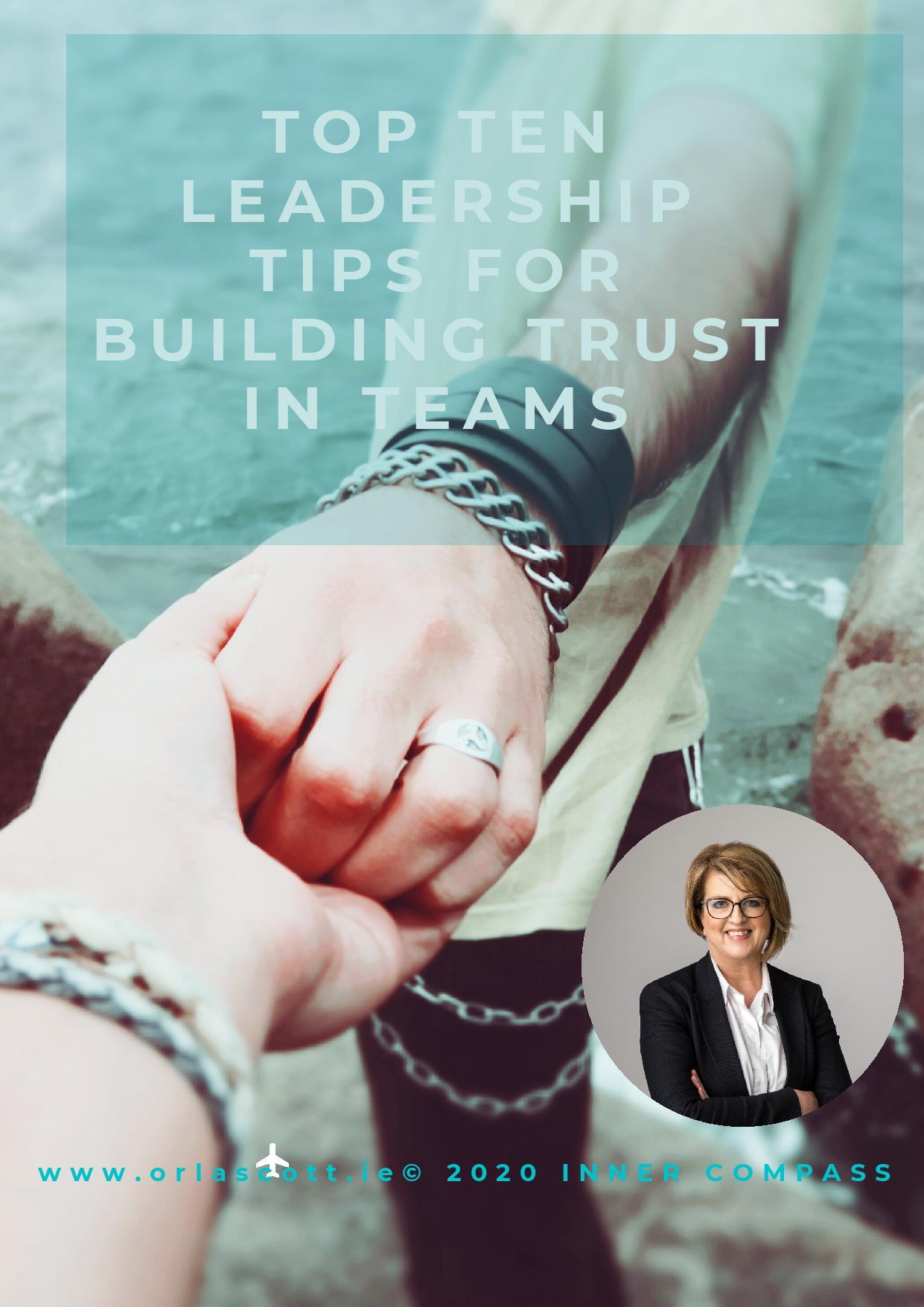 Top Ten Leadership Tips For Building Trust in Teams